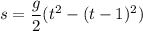 s = \dfrac{g}{2}(t^{2} -(t-1)^{2} )