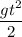 \dfrac{gt^{2} }{2}