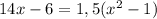 14x-6=1,5(x^2-1)