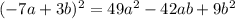 (-7a+3b)^{2}=49a^{2}-42ab+9b^{2}