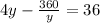 4y- \frac{360}{y} =36