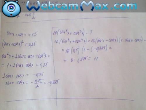 Найдите 16(sin^3x+cos^3x), если sinx+cosx=0,5