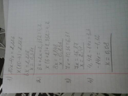 1)10x-4x=2,226 3)7x-10,36=6,51 2)6x+2x+2,352=4,2 4)4,42-14x=3,3