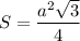 S = \dfrac{a^2\sqrt3}4