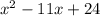 x^{2} -11x+24