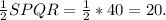 \frac{1}{2}S PQR= \frac{1}{2}*40=20.