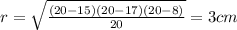 r= \sqrt{ \frac{(20-15)(20-17)(20-8)}{20} } =3 cm