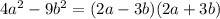 4 a^{2} -9 b^{2} =(2a-3b)(2a+3b)
