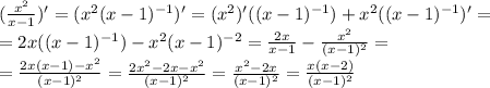 (\frac{x^2}{x-1})' =(x^2(x-1)^{-1})'=(x^2)'((x-1)^{-1})+x^2((x-1)^{-1})'= \\ &#10;=2x((x-1)^{-1})-x^2(x-1)^{-2}= \frac{2x}{x-1} - \frac{x^2}{(x-1)^2} = \\ &#10;=\frac{2x(x-1)-x^2}{(x-1)^2}=\frac{2x^2-2x-x^2}{(x-1)^2}=\frac{x^2-2x}{(x-1)^2}=\frac{x(x-2)}{(x-1)^2}