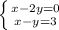 \left \{ {{x-2y=0} \atop {x-y=3}} \right.