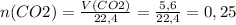 n(CO2)= \frac{V(CO2)}{22,4} = \frac{5,6}{22,4} =0,25
