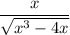 \dfrac{x}{\sqrt{x^3-4x}}