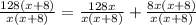 \frac{128(x+8)}{x(x+8)}=\frac{128x}{x(x+8)}+\frac{8x(x+8)}{x(x+8)}