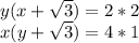 y(x+\sqrt{3})=2*2\\&#10;x(y+\sqrt{3})=4*1