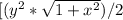 [(y^{2}*\sqrt{1+x^{2}})/2