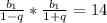 \frac{b_1}{1-q}*\frac{b_1}{1+q}=14