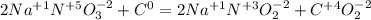 2Na^{+1}N^{+5}O_3^{-2}+C^0=2Na^{+1}N^{+3}O_2^{-2}+C^{+4}O_2^{-2}