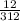 \frac{12}{312}