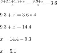 \frac{6+2.1+1.2+x}{4} = \frac{9.3+x}{4} =3.6 \\ \\ 9.3+x=3.6*4 \\ \\ 9.3+x=14.4 \\ \\ x=14.4-9.3 \\ \\ x=5.1