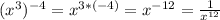 (x^3)^{-4}=x^{3*(-4)}=x^{-12}=\frac{1}{x^{12}}