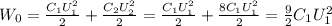 W_0=\frac{C_1U_1^2}{2}+\frac{C_2U_2^2}{2}=\frac{C_1U_1^2}{2}+\frac{8C_1U_1^2}{2}=\frac{9}{2}C_1U_1^2
