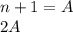 n+1=A\\&#10;2A