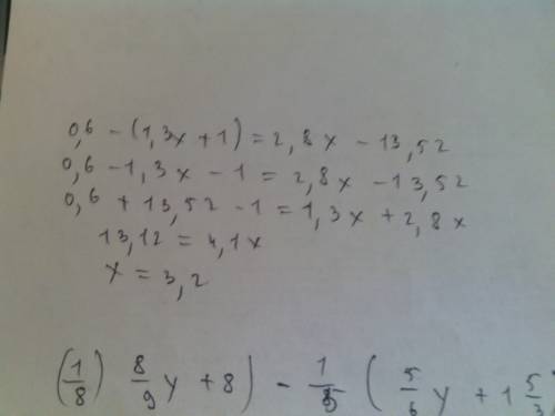 Найдите корень уравнения: 1)0,3m+2(0,3m-0,3)=0,8-0,7(m-2) 2)0,6-(1,3х+1)=2,8х-13,52 3)1/8)8/9у+8)-1/