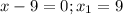 x-9=0;x_1=9