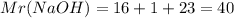 Mr(NaOH)=16+1+23=40