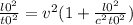 \frac{l0^{2} }{t0^{2} } =v^{2} (1+ \frac{l0^{2} }{c^{2}t0^{2} } )