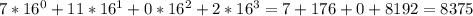 7*16^0+11*16^1+0*16^2+2*16^3=7+176+0+8192=8375