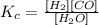 K_{c}= \frac{ [H _{2} ][CO] }{ [H _{2}O ] }