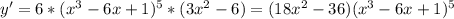 y'=6*(x^{3}-6x+1)^{5}*(3x^{2}-6)=(18x^{2}-36)(x^{3}-6x+1)^{5}