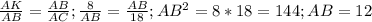 \frac{AK}{AB}= \frac{AB}{AC}; \frac{8}{AB}= \frac{AB}{18};AB^{2}=8*18=144;AB=12