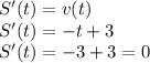 S'(t)=v(t)\\&#10;S'(t)=-t+3\\&#10;S'(t)=-3+3=0