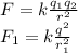 F=k \frac{q_1q_2}{r^2} \\ F_1=k \frac{q^2}{r_1^2}