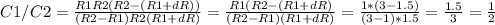 C1/C2= \frac{R1R2(R2-(R1+dR))}{(R2-R1)R2(R1+dR)} = \frac{R1(R2-(R1+dR)}{(R2-R1)(R1+dR)} = \frac{1*(3-1.5)}{(3-1)*1.5} = \frac{1.5}{3} = \frac{1}{2}