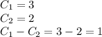 C_1=3\\C_2=2\\C_1-C_2=3-2=1