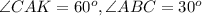 \angle CAK=60 ^{o}, \angle ABC=30 ^{o}