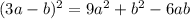 (3a-b)^{2} =9a^{2} +b^{2} -6ab