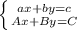 \left \{ {{ax+by=c} \atop {Ax+By=C} \right.