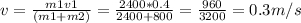 v= \frac{m1v1}{(m1+m2)} = \frac{2400*0.4}{2400+800} = \frac{960}{3200} =0.3m/s