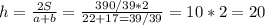 h=\frac{2S}{a+b}=\frac{390/39*2}{22+17=39/39}=10*2=20