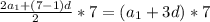 \frac{2a_{1}+(7-1)d }{2}*7= (a_{1}+3d)*7