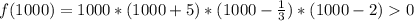 f(1000)=1000*(1000+5)*(1000-\frac{1}{3})*(1000-2)0