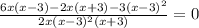 \frac{6x(x-3)-2x(x+3)-3(x-3)^{2}}{2x(x-3) ^{2}(x+3) } =0