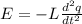 E= -L\frac{ d^{2} q}{dt^{2}}