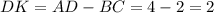 DK=AD - BC = 4-2 = 2