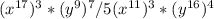 ( x^{17} )^3*(y^9)^7/5( x^{11} )^3*( y^{16} )^4