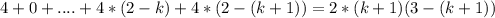 4+0+....+4*(2-k)+4*(2-(k+1))=2*(k+1)(3-(k+1))